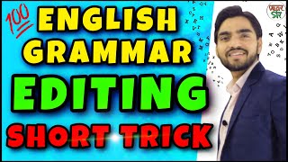 Editing Short Trick| Editing in English Grammar | Editing Class 9/10/11 | Error Detection/Correction