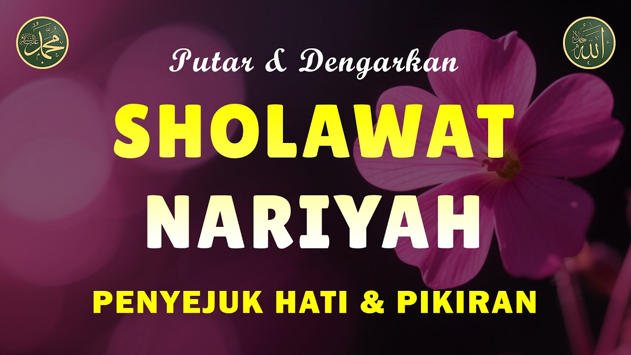 Sholawat Nariyah Merdu || Berkat Sholawat Hutang Lunas & Hidup Berkah || Sholawat Tanpa Musik || 28