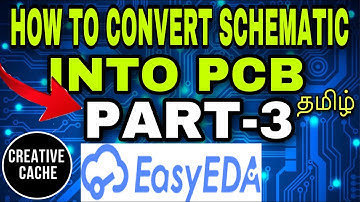 (தமிழ்)How to Convert Schematic into A PCB in EasyEDA  PART-3 in TAMIL