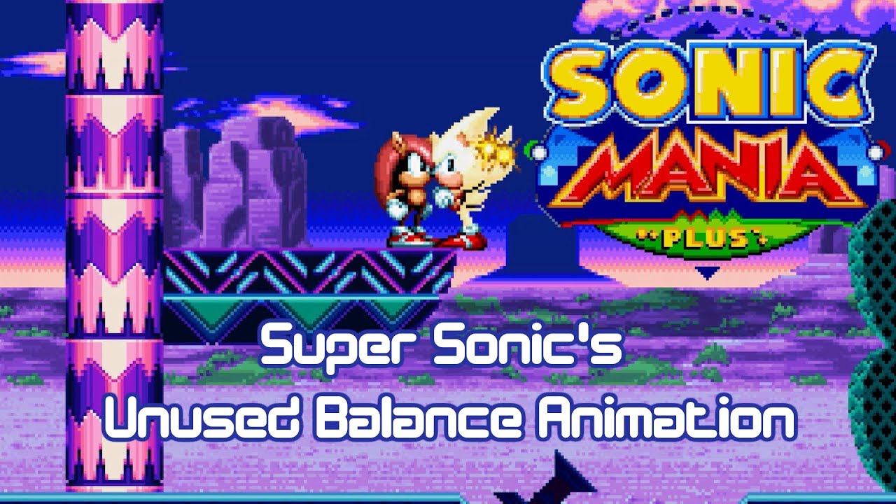 Sonic Mania Plus Unused Content - Super Sonic's Second Balance Animati...