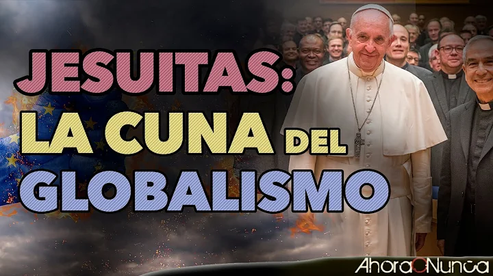 JESUITAS: EL ARMA SECRETA DEL GLOBALISMO | REDES D...