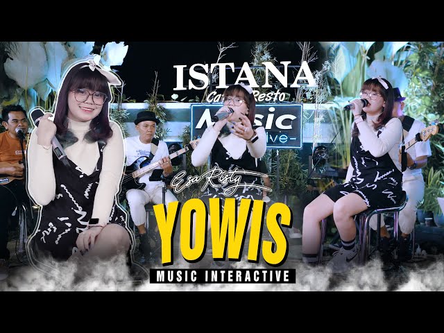 Yowis - Esa Risty (Official Music Live) class=