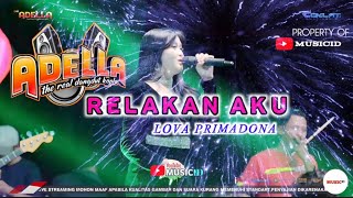 Lova Primadona  Relakan Aku  Om Adella