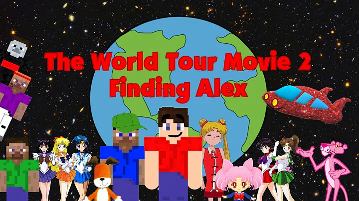 The World Tour Movie 2 Finding Alex Full Movie