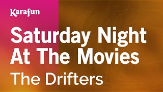 Saturday Night at the Movies - The Drifters | Karaoke Version | KaraFun chords