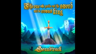 The one who pulls out the sword will be crowned king OST - 03 - This way to your crown [Main theme]
