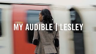 MY AUDIBLE | LESLEY