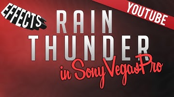 How to add Rain and Thunder Lightning Effect-Sony Vegas Pro Tutorial