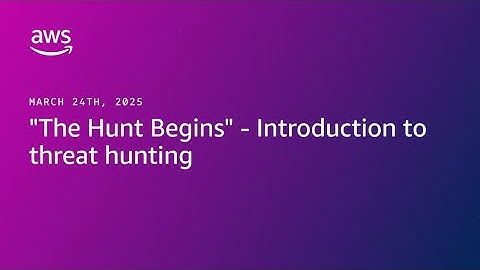 The Hunt Begins - Introduction to threat hunting