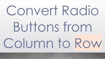 Convert Radio Buttons from Column to Row