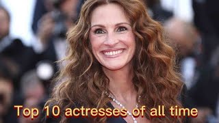 Top 10 greatest actresses of all time:@The10chronicles