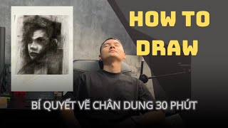 HỌA SĨ trên Youtube tiết lộ các bước để VẼ CHÂN DUNG nhanh trong 30 phút | Quang Vinh Artist