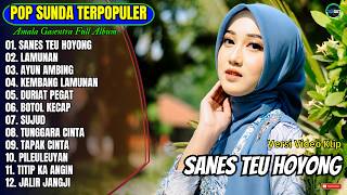 Amala Full Album || SANES TEU HOYONG - LAMUNAN - AYUN AMBING - Lagu Sunda Terbaru 2026 - Paling Hits