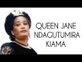Queen Jane Ndagutumira Kiama Queen Jane Ndagutumira Kiama
