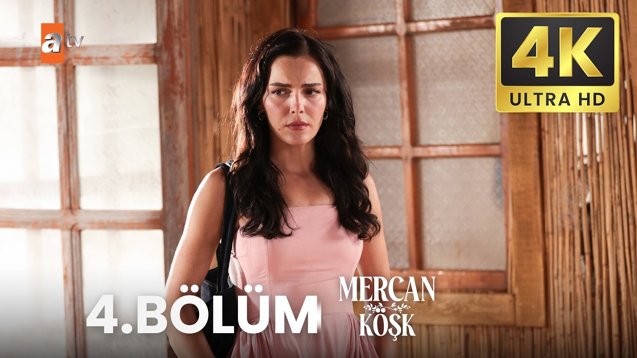 Mercan Köşk 4. Bölüm | 4K ULTRA HD