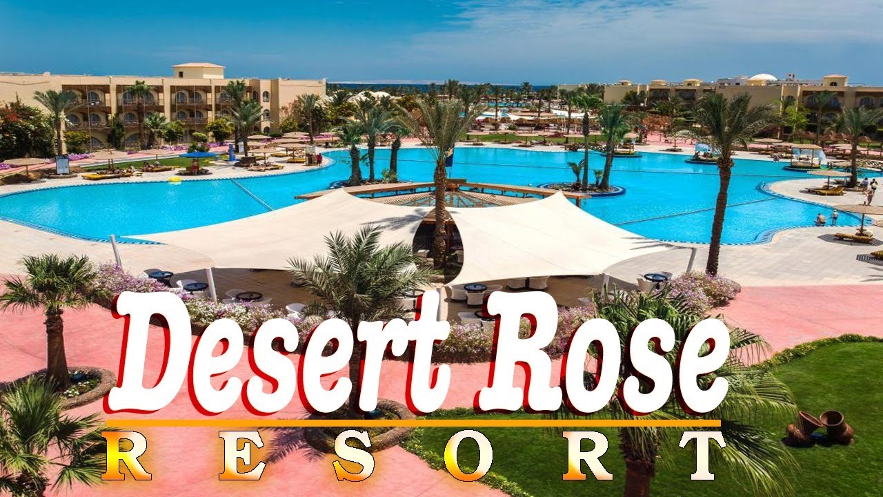 Desert Rose Resort 5★ Hotel Hurghada Egypt Youtube