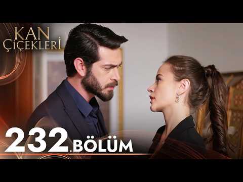 Kan Çiçekleri 232. Bölüm