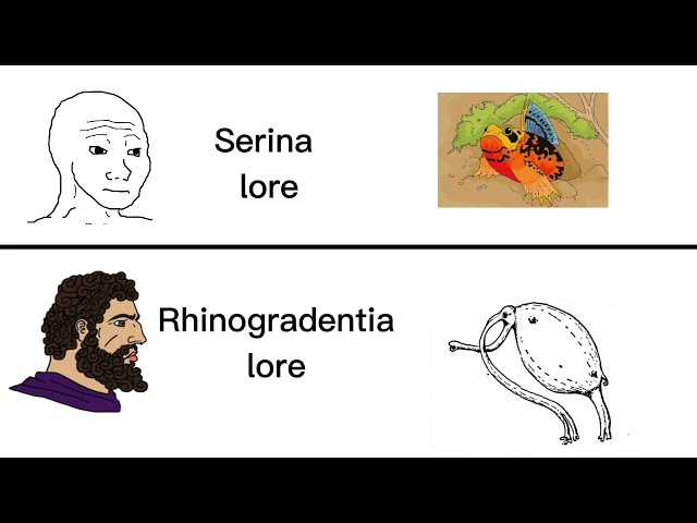 Serina lore vs. Rhinogradentia lore class=