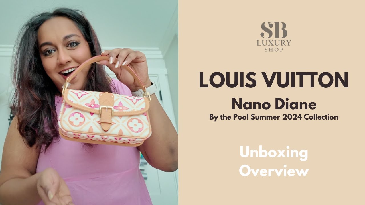 Louis Vuitton | Nano Diane | By The Pool Summer 2024 | Unboxing