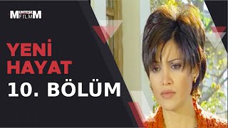 Yeni Hayat 10.Bölüm