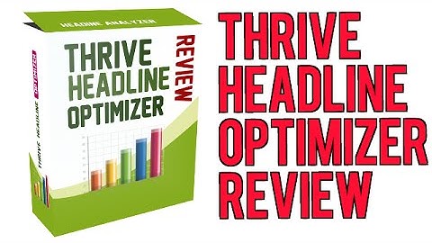 Thrive Headline Optimizer Review - Launch Discount
