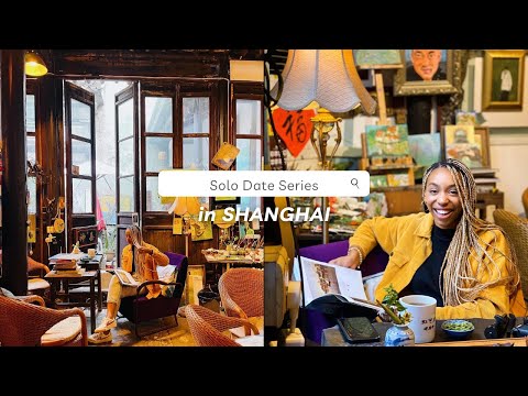 Dating Myself in 2022 | Shanghai