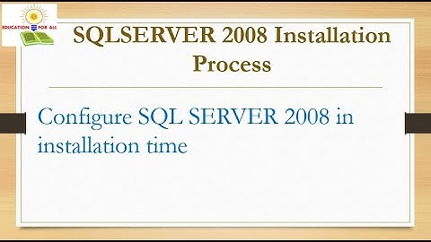 SQL Server 2008 Installation Process for Windows 7
