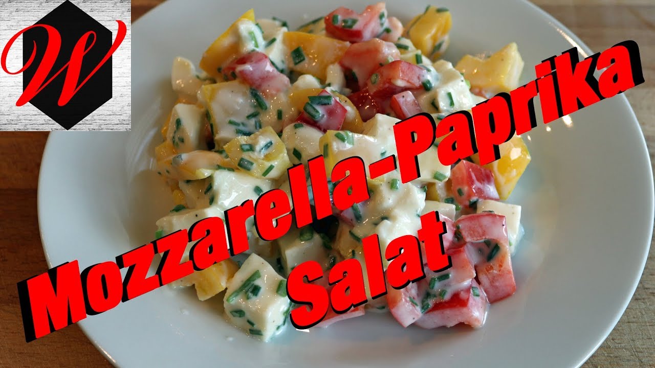 Mozzarella-Paprika-Salat einfach und lecker - YouTube Mozzarella-Paprika-Salat einfach und lecker - YouTube