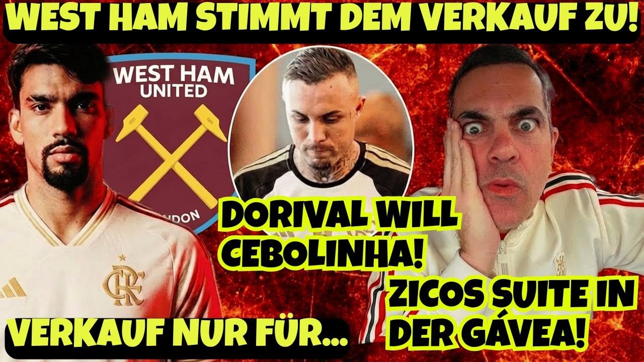 PAQUETÁ kurz vor Rückkehr: West Ham senkt Preis! Dorival will Cebolinha!