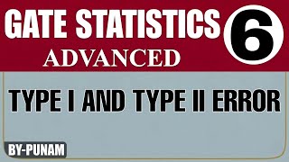 Type 1 and Type 2 error |ONE SHOT VIDEO |Advanced |All Competitive exams |Statistics by Punam |