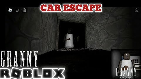 Kabur Dari Rumah Nenek Lewat Mobil || Roblox Granny:Multiplayer Chapter 1 Car Escape