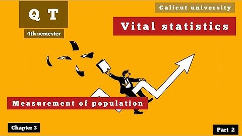 Measurement of population|chapter 3|part 2|vital statistics|4 sem QT|Calicut University|