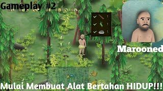 BUAT ALAT Untuk BERTAHAN!!!-Marooned Indonesia-Gameplay #2 screenshot 5