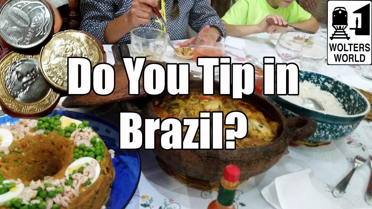 Visit Brazil – Do You Tip in Brazil?