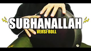 SUBHANALLAH (VERSI HABIB SYEKH) || Darbuka Sholawat