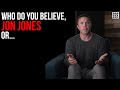 Who do you believe, Jon Jones or his Daughter?