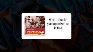 Where should you organize the event? #Hackathon