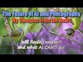 AI and the Future of Photography