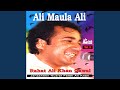 Miniature de la vidéo de la chanson Maula Ali Maula Ali