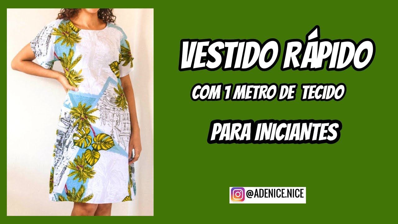 VESTIDO PARA INICIANTES (sem molde) 1 METRO DE TECIDO