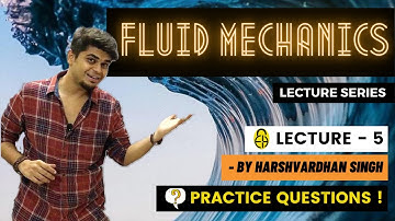 Chapter-1 Fluid Properties | L-5 | Practice Questions | GATE/ESE/PSUs | by Harshvardhan Singh