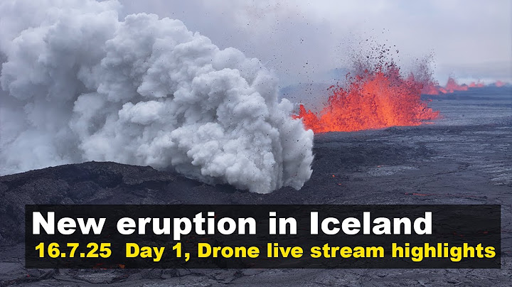 16.7.25 Day 1 drone footage from the new volcano eruption in Iceland, live stream highlights