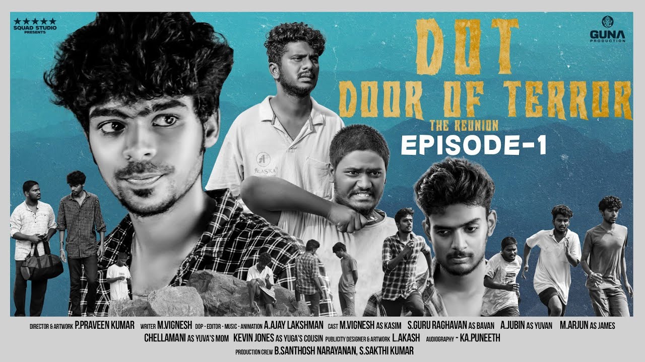 #DOT Door of Terror |OFFICIAL WEB SERIES   | EPISODE -1 (THE REUNION) | Web Series