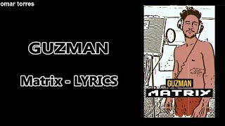 Guzman - Matrix ( Lyrics - الكلمات ) 🎶 Profile
