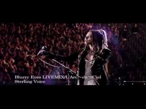 L`Arc~en~Ciel (+) Blurry Eyes