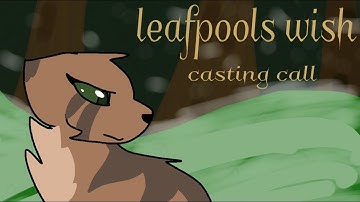 Leafpools wish casting call!