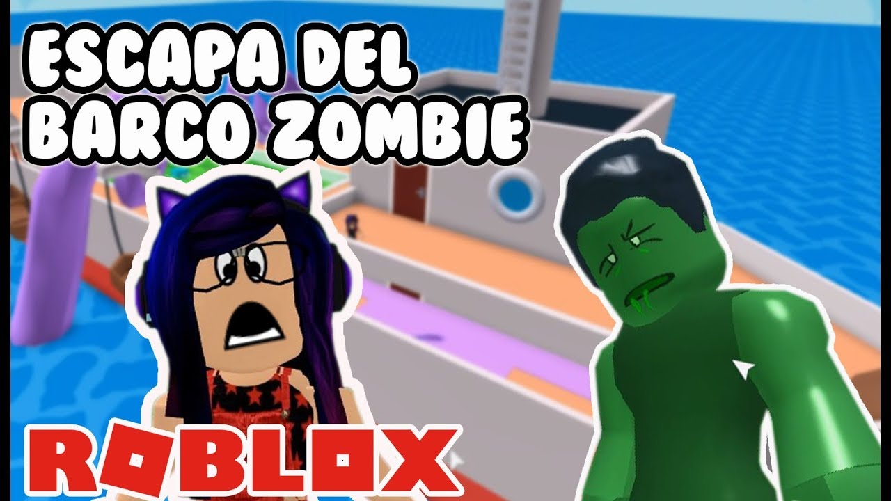 Escapa Del Barco Zombie Escape The Ship Obby Roblox En Espanol Kori Youtube - mi barco se hunde obby en barco kori roblox youtube