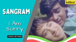 I Am Sorry | Sangram | Lyrical Video | Alka Yagnik | Ajay Devgn | Karisma Kapoor screenshot 1