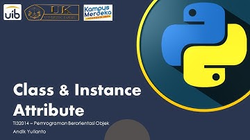 Dasar PBO Python #3 - Class  & Instance Attribute