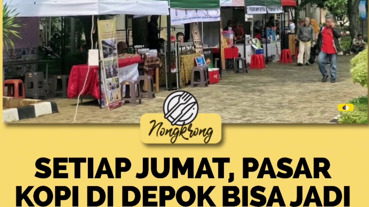 Nongkrong Asik Di Pasar Kopi Depok I Pecinta Kopi YouTube